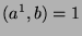 $(a^1,b)=1$