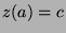 $z(a)=c$