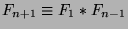 $F_{n+1}\equiv F_1*F_{n-1}$