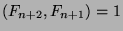 $(F_{n+2},F_{n+1})=1$