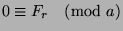 $0\equiv F_r\pmod{a}$