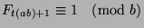 $F_{t(ab)+1}\equiv 1\pmod{b}$