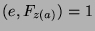 $(e,F_{z(a)})=1$