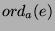 ${ord}_a (e)$