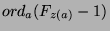 ${ord}_a (F_{z(a)}-1)$