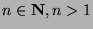 $n\in{\bf N}, n>1$