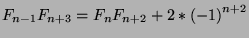 $F_{n-1}F_{n+3}=F_nF_{n+2}+2*{(-1)}^{n+2}$