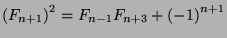 ${({F_{n+1}})}^2=F_{n-1}F_{n+3}+{(-1)}^{n+1}$