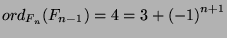 ${ord}_{F_n} (F_{n-1})=4=3+{(-1)}^{n+1}$