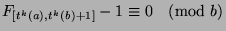 $F_{[t^k (a),t^k (b)+1]} - 1\equiv 0\pmod{b}$