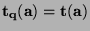 $\mathbf{t_q (a) = t(a)}$