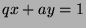 $qx+ay = 1$