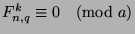 $F_{n,q}^k\equiv 0\pmod{a}$