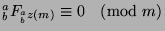 ${^a _b}F_{{^a _b}z(m)}\equiv 0\pmod{m}$