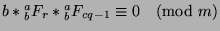 $b*{^a _b}F_r*{^a _b}F_{cq-1}\equiv 0\pmod{m}$