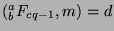 $({^a _b}F_{cq-1},m)=d$