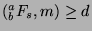 $({^a _b}F_s,m)\geq d$