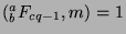 $({^a _b}F_{cq-1},m)=1$