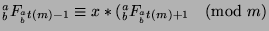 ${^a _b}F_{{^a _b}t(m)-1}\equiv x*({^a _b}F_{{^a _b}t(m)+1}\pmod{m}$