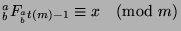 ${^a _b}F_{{^a _b}t(m)-1}\equiv x\pmod{m}$