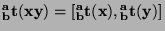 $\mathbf{{^a _b}t(xy)=[{^a _b}t(x),{^a _b}t(y)]}$