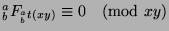 ${^a _b}F_{{^a _b}t(xy)}\equiv 0\pmod{xy}$