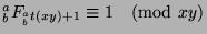 ${^a _b}F_{{^a _b}t(xy)+1}\equiv 1\pmod{xy}$