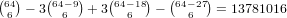 (64)- 3(64-9)+ 3(64-18)- (64- 27) = 13781016
 6       6       6        6  